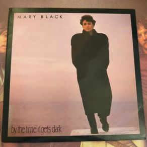 Mary Black - By the time it gets dark- Irish pressing