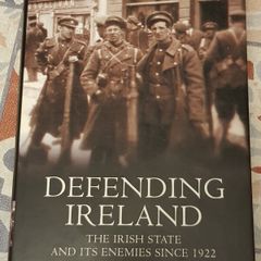 Defending Ireland: The Irish State And Its Enemies Since 1922 by Eunan O'Halpin