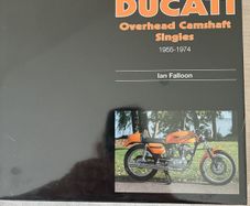 The Book of the Ducati Overhead Camshaft Singles 1955-1974 by Ian Falloon
