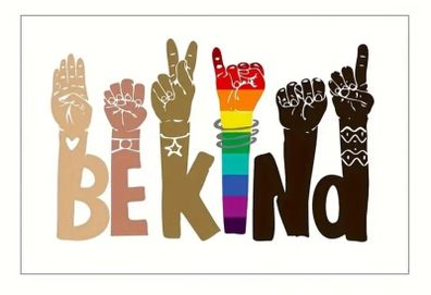 Be Kind : Metal Sign