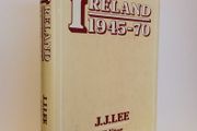 Ireland 1945-70 Edited by J. J. Lee (HQ425)