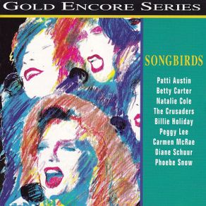 Free Postage. Gold Encore Series. Songbirds. CD.
