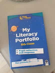 6th class workbook - My Literacy Portfolio Pupil reflection and response