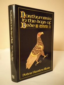 Northumbria in the Days of Bede by Peter Hunter Blair (HQ169)