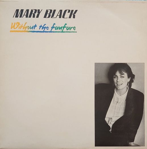 Mary Black - Without The Fanfare Vinyl
