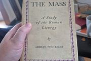 the mass a study of the Roman liturgy by Adrian fortiscue