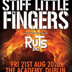 Stiff Little Fingers - The Academy Dublin Friday 21st August
