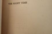 The Right Time.  By John D Sheridan.  Hardback In Good Condition.