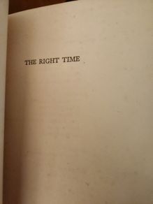 The Right Time.  By John D Sheridan.  Hardback In Good Condition.
