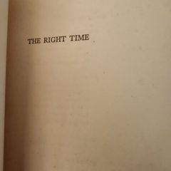 The Right Time.  By John D Sheridan.  Hardback In Good Condition.