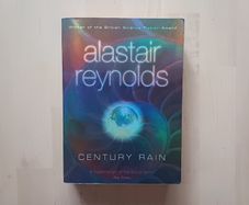Century Rain by Alastair Reynolds (Science Fiction Paperback 2005)
