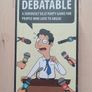 Debatable Family Party Board Game BRAND NEW Image 2