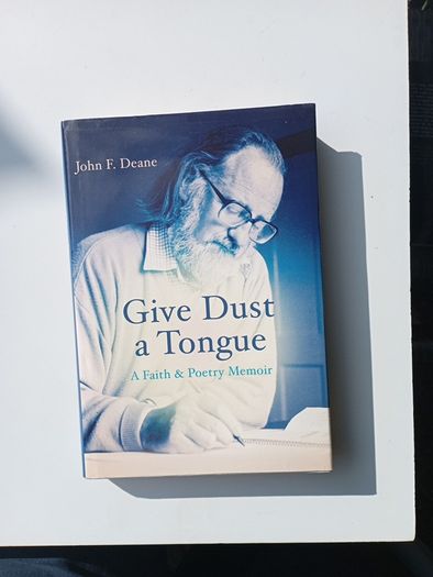 Give Dust a Tongue - a faith & poetry Memoir