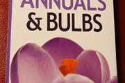 The Gardeners Handbook / Annuals &amp; Bulbs /2010