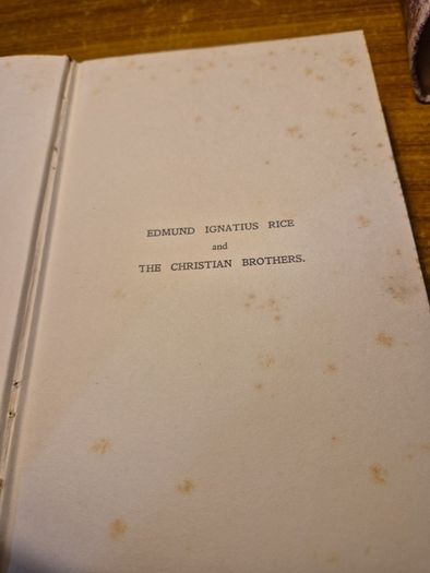 First Edition. 1926. Edmund Ignatius Rice and the Christian Brothers