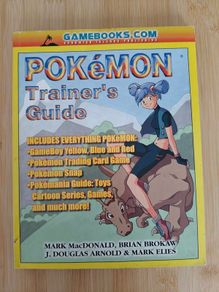 Pokemon Trainer's Guide by Mark Elies, Mark MacDonald, Brian Brokaw and J. Douglas Arnold (1999, Trade Paperback)