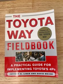 The Toyota Way Fieldbook by Jeffery K. Liker and David Meier