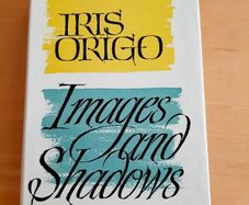 Iris Origo 'Images and Shadows'