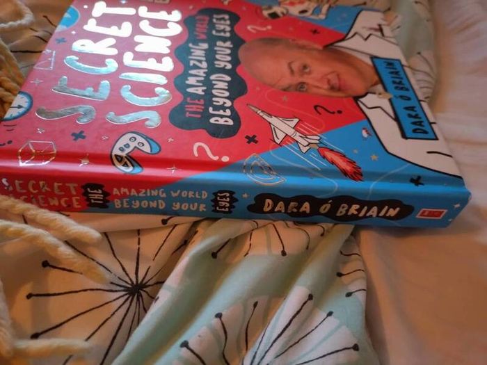 Secret Science - the amazing world beyond your eyes by Dara O Briain