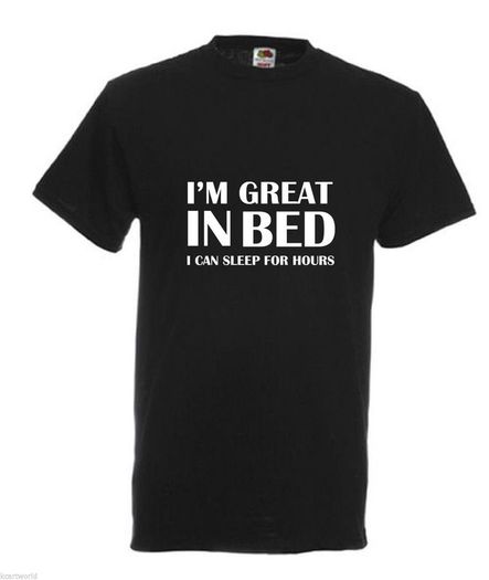 I'm Great In Bed Funny Men T-shirt Tee Top Shirt Great Gift Present
