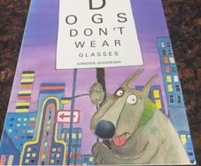 Dogs Don't Wear Glasses