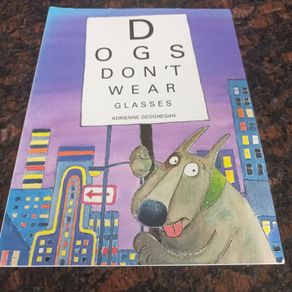 Dogs Don't Wear Glasses