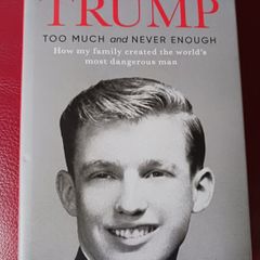 Too Much & Never Enough / Mary L. Trump / 2020