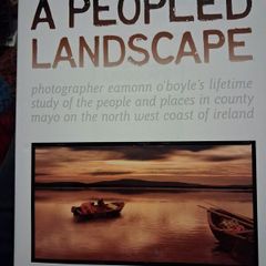 Eamon O' Boyle / A Peopled Landscape / Co. Mayo / 1st ed. ,/ 2010