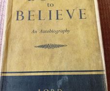 1st Ed. Born to Believe An Autobiography Lord Pakenham
