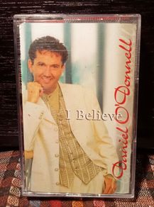 1997. Daniel O' Donnell.I Believe. Cassette Tape.