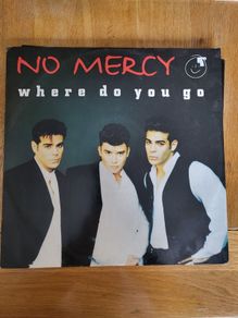 No Mercy Where Do You Go 12 inch vinyl
