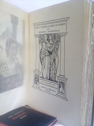 Pippa Passes & Men & Women by Robert Browning. Illustrated by Eleanor Fortescue Brickdale (HQ322)