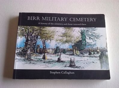 Birr Military Cemetery History of cemetery and those buried there Ireland Offaly