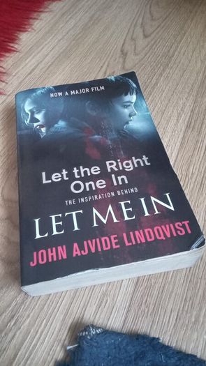 Let the right one in / Let me in - John Ajvide Lindqvist
