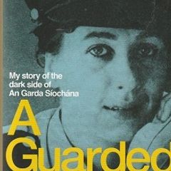 A Guarded Life by Majella Moynihan
