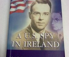 A U.S. spy in Ireland WW 2 Irish history