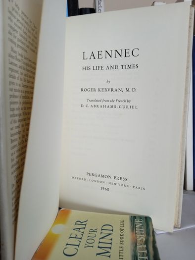 Laennec: His Life and Times by Roger Kervran. Translated from the French by D.C. Abrahams-Curiel (LP208)