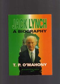 Jack Lynch - The Biography