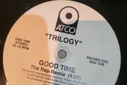 Trilogy Good Time Rap Remix 12 inch Promo
