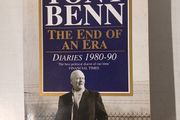 Tony Benn - The End of an Era: Diaries 1980 - 1990