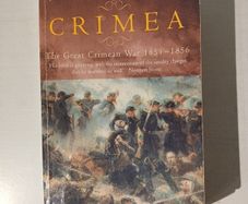 Crimea - The Great Crimean War 1854 - 1856 by Trevor Boyle