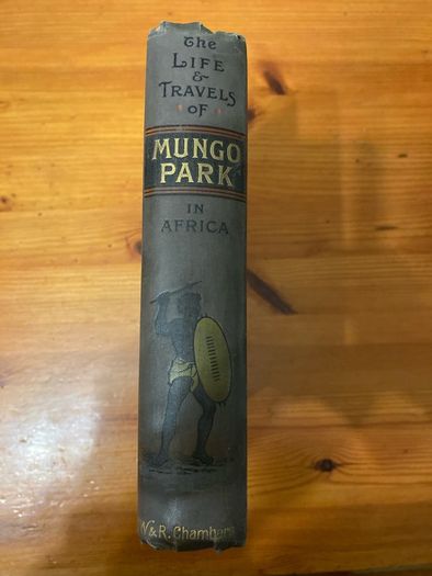 Vintage book:'The Life And Travels Of Mungo Park In Africa'