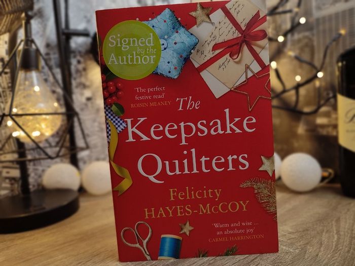 The Keepsake Quilters ! HAND SIGNED by Felicity Hayes-McCoy ! 2022 ! by Hachette Books ! AUTOGRAPH !