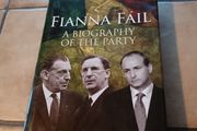 Fianna Fail: A Biography of the Party Noel Whelan Irish History Politics