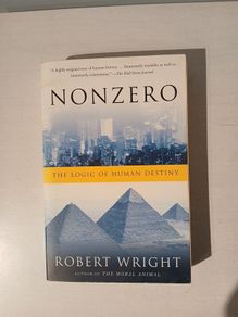 Nonzero - The Logic of Human Destiny by Robert Wright