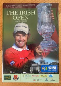Very Rare 2008 The Irish Open Programme - Adare Manor Hotel & Golf Resort, Limerick