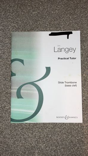 Trombone Practical Tutor Book by Otto Langley