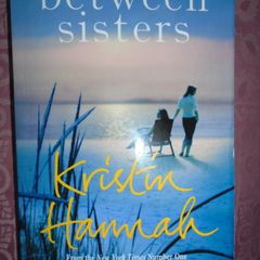 Paperback book, Fiction, Between Sisters, Kristen Hannah, Book