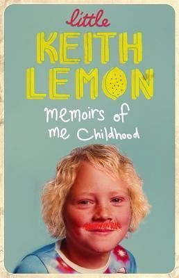 Little Keith Lemon: Memoirs of me Childhood Hardback Book (Brand New)