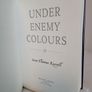 Under Enemy Colours by Sean Thomas Russell (HQ670) Image 2